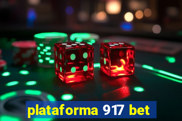 plataforma 917 bet