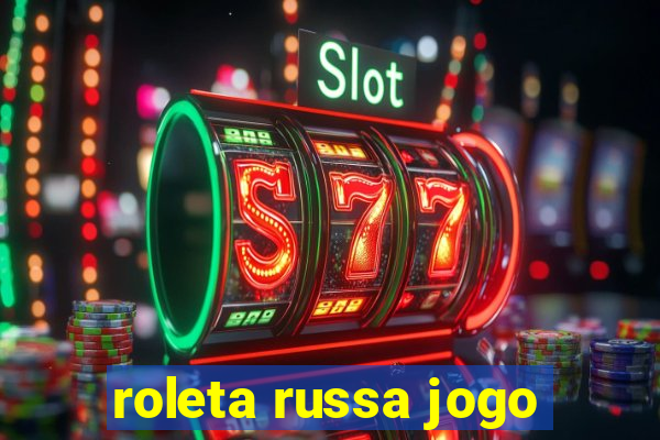 roleta russa jogo