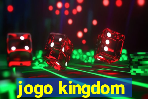 jogo kingdom