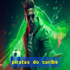 piratas do caribe 3 filme completo dublado topflix