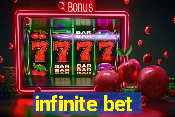 infinite bet