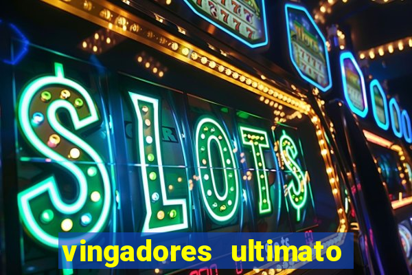 vingadores ultimato filme completo dublado gratis