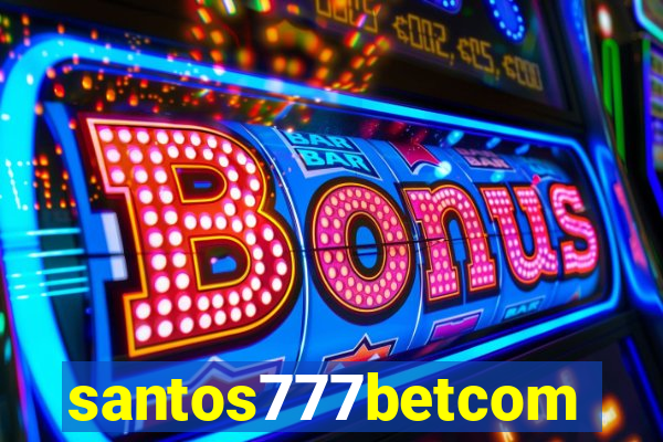 santos777betcom