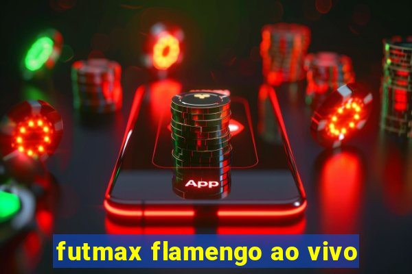 futmax flamengo ao vivo