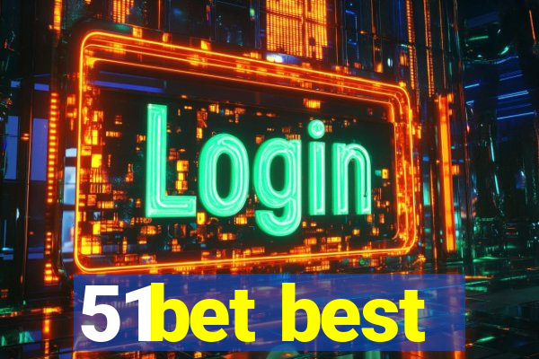 51bet best