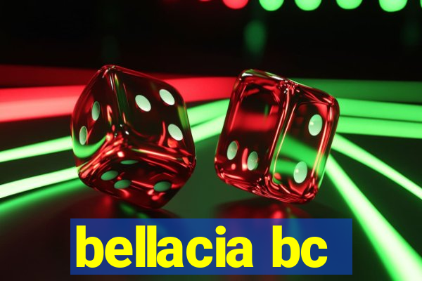 bellacia bc