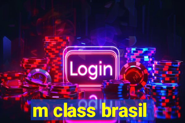 m class brasil