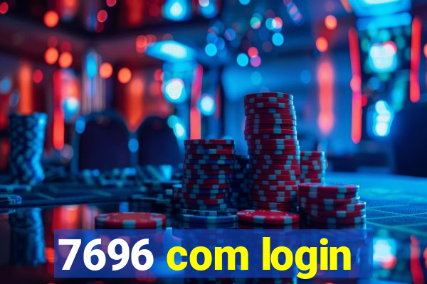 7696 com login