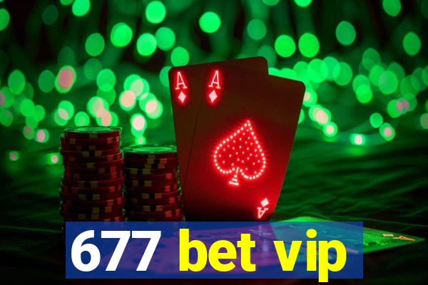 677 bet vip