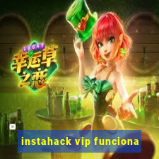 instahack vip funciona