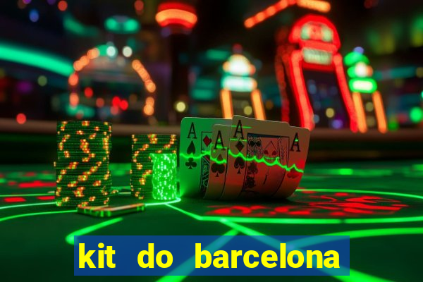 kit do barcelona dls 2017