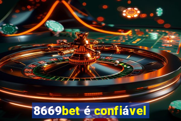 8669bet é confiável