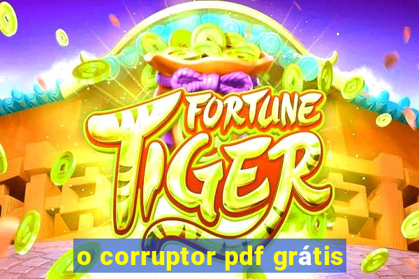 o corruptor pdf grátis