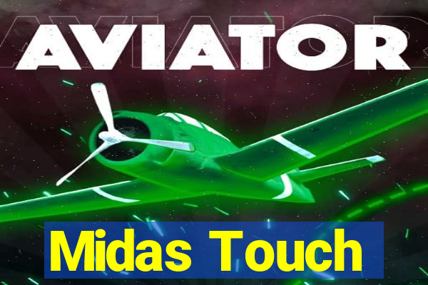 Midas Touch