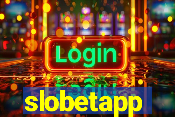 slobetapp