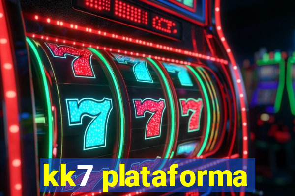 kk7 plataforma