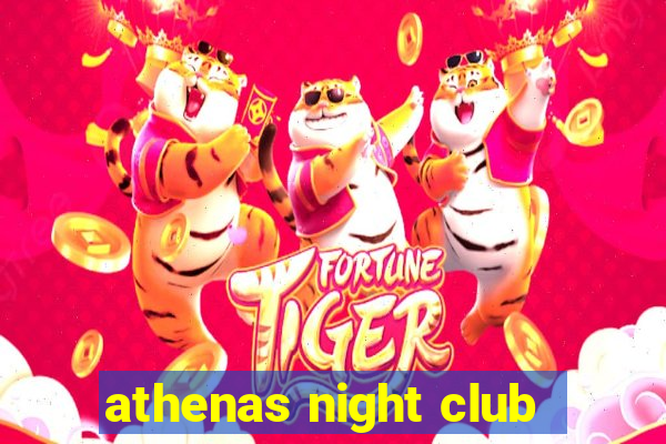 athenas night club