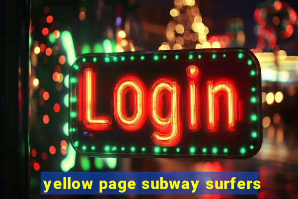 yellow page subway surfers