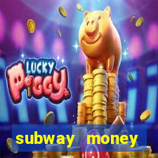 subway money deposito 1 real