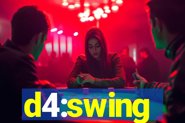 d4:swing