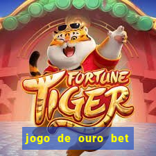 jogo de ouro bet codigo promocional