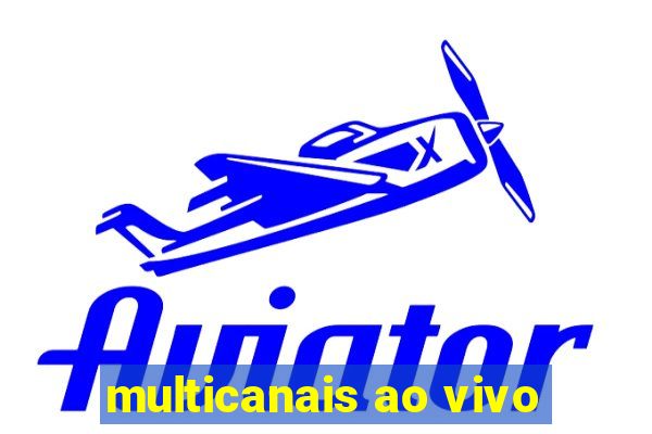 multicanais ao vivo