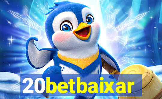 20betbaixar