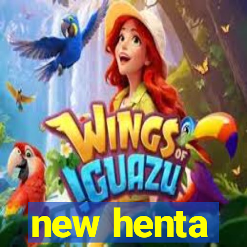 new henta