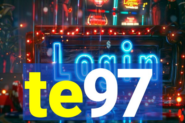 te97