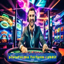 plataforma fortune rabbit