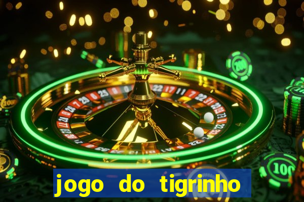 jogo do tigrinho ta pagando