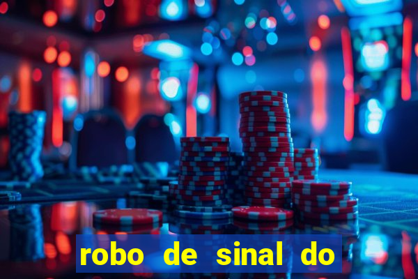 robo de sinal do fortune tiger