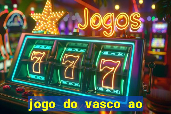 jogo do vasco ao vivo hd