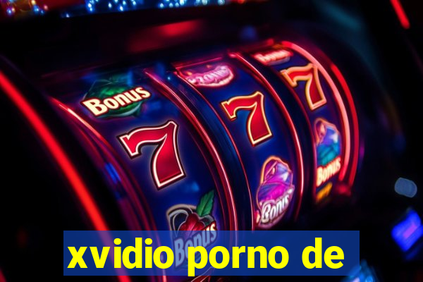 xvidio porno de