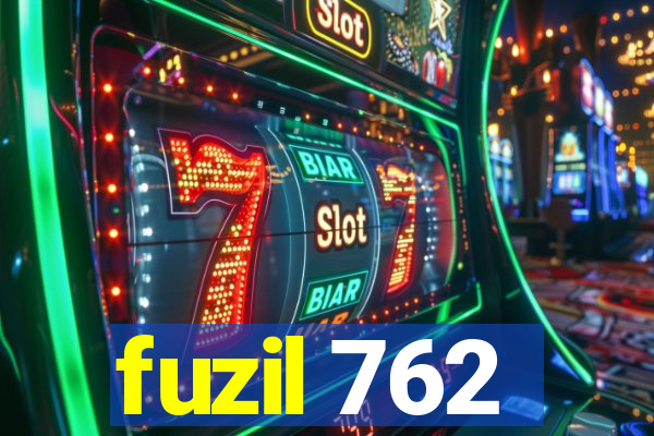 fuzil 762