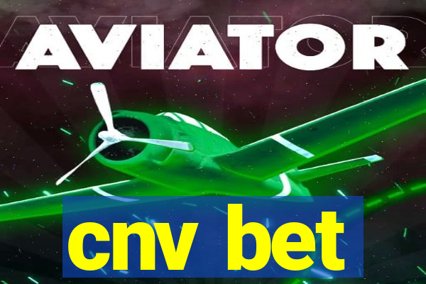 cnv bet