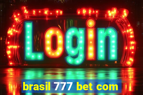 brasil 777 bet com