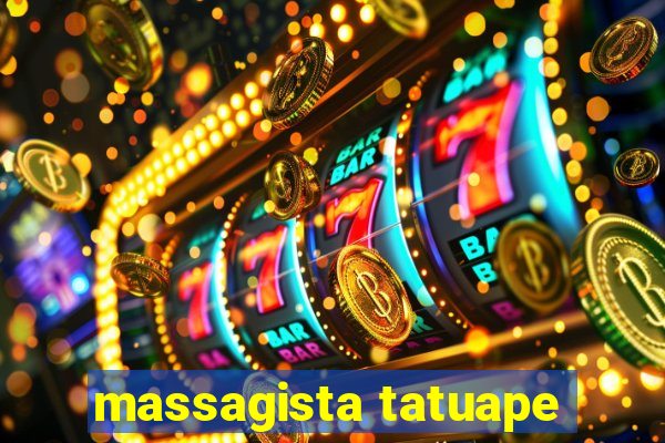 massagista tatuape