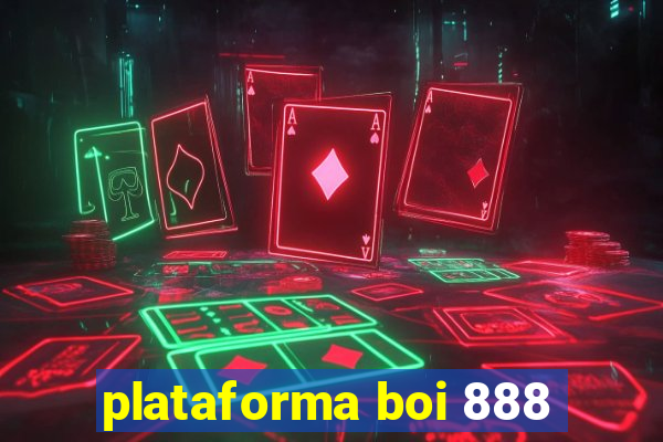 plataforma boi 888