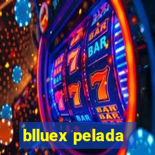 blluex pelada