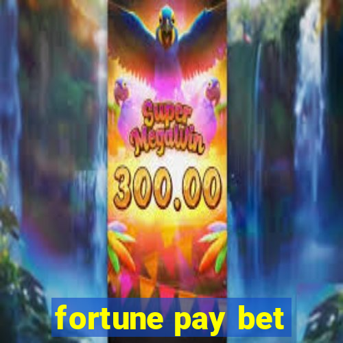 fortune pay bet