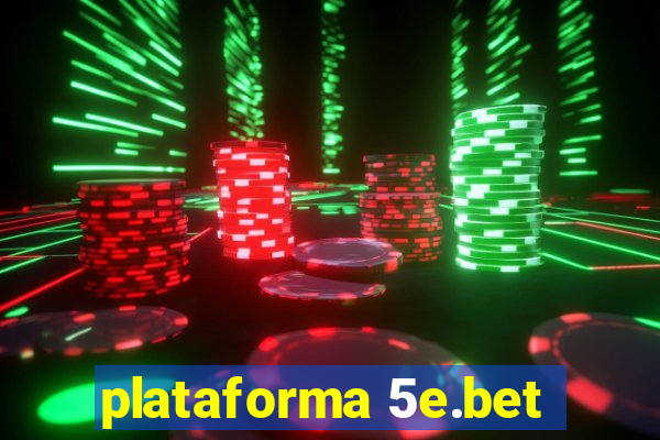 plataforma 5e.bet