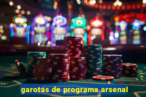 garotas de programa arsenal