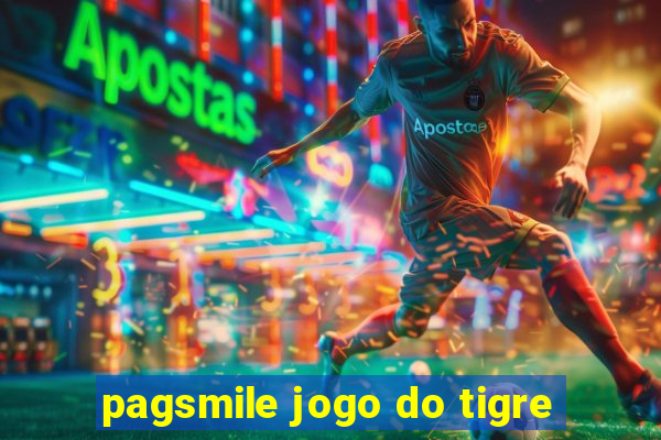 pagsmile jogo do tigre