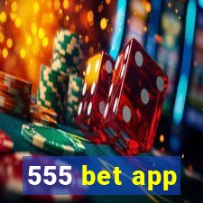 555 bet app