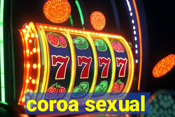 coroa sexual