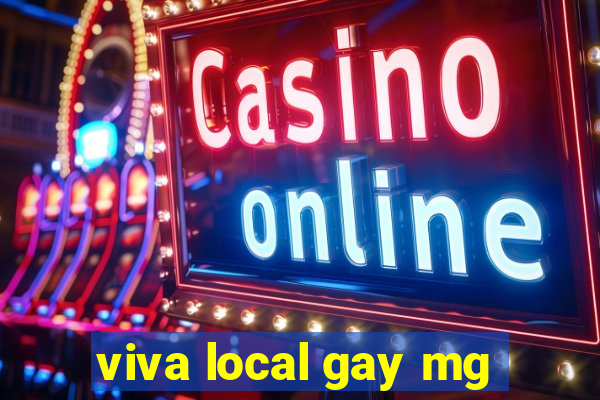 viva local gay mg