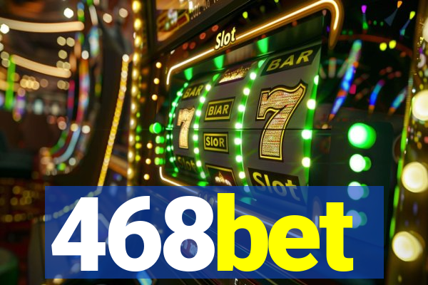 468bet