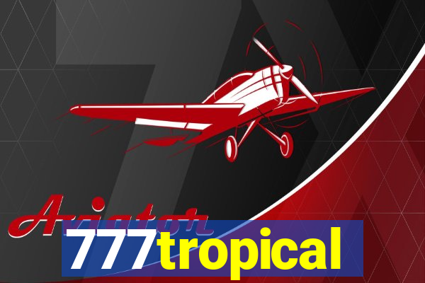 777tropical