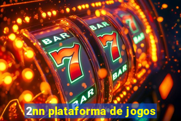 2nn plataforma de jogos